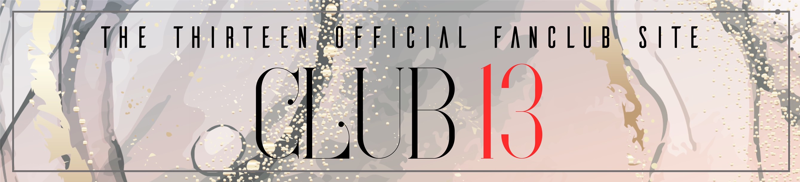 Official Fanclub Site「CLUB 13」2022.05.01開設！
